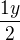 $\frac{1y}{2}$