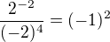 kopírovat do textarea $\frac{2^{-2}}{(-2)^{4}}=(-1)^{2}$