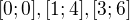 $[0;0],[1;4],[3;6]$