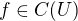 $f\in C(U)$