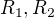 $R_{1}, R_{2}$