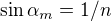 $ \sin \alpha_{m}=1/n$