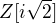 $Z[i\sqrt{2}]$