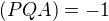 $(PQA)=-1$