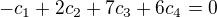 $-c_{1}+2c_{2}+7c_{3}+6c_{4}=0$