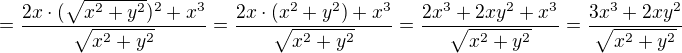 $=\frac{2x\cdot (\sqrt{x^{2}+y^{2}})^{2}+x^{3}}{\sqrt{x^{2}+y^{2}}}=\frac{2x\cdot ({x^{2}+y^{2}})+x^{3}}{\sqrt{x^{2}+y^{2}}}=\frac{{2x^{3}+2xy^{2}}+x^{3}}{\sqrt{x^{2}+y^{2}}}=\frac{{3x^{3}+2xy^{2}}}{\sqrt{x^{2}+y^{2}}}$