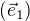 $(\vec {e}_1)$