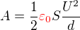 $A=\frac{1}{2}{\color{red}{\varepsilon_0}}S\frac{U^{2}}{d}$