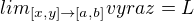 $lim_{ [x,y] \to [a,b]}vyraz=L$