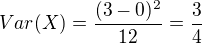 $Var(X)=\frac{(3-0)^2}{12}=\frac 3 4$