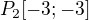$P_{2}[-3;-3]$