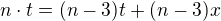 $n\cdot t = (n-3)t+(n-3)x$