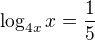 $\log_{4x}x=\frac15$