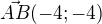 $\vec{AB}(-4;-4)$