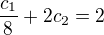 kopírovat do textarea $\frac{c_{1}}{8}+2c_{2}=2$