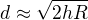 $d \approx \sqrt{2hR}$
