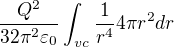 kopírovat do textarea $ \frac{Q^{2}}{32\pi ^{2}\varepsilon _{0}}\int_{vc}^{}\frac{1}{r^{4}}4\pi r^{2}dr$