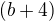 $(b+4)$