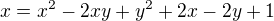 kopírovat do textarea $x=x^2-2xy+y^2+2x-2y+1$