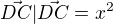 $\vec {DC}|\vec {DC}= x^2$
