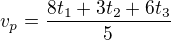 $v_{p}=\frac{8t_{1}+3t_{2}+6t_{3}}{5}$