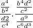 $ \frac{\frac{a^4}{b^2}}{\frac{d2}{c^4}}.\frac{\frac{b^4d^2}{c^2}}{\frac{a^9}{c^6d^3}}$