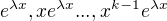 $e^{\lambda x}, xe^{\lambda x}... ,x^{k-1}e^{\lambda x}$