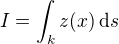 $I = \int_k z(x)\, \mathrm{d}s$