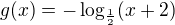 $g(x)=-\log_{\frac12}(x+2)$
