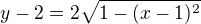 $y-2=2\sqrt{1-(x-1)^2}$