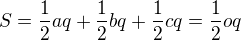 $S = \frac 12 aq + \frac 12 bq + \frac 12 cq = \frac 12 oq$