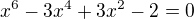 kopírovat do textarea $x^{6} - 3x^{4} + 3x^{2} - 2 = 0$