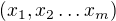 $(x_1,x_2\ldots x_m)$