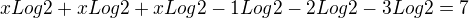 $xLog2+xLog2+xLog2-1Log2-2Log2-3Log2=7$