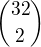 ${32 \choose 2}$