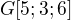 $G[5;3;6]$