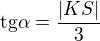 $\text{tg}\alpha =\frac{|KS|}{3}$