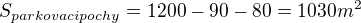 kopírovat do textarea $S_{parkovaci pochy}=1200-90-80=1030m^2$