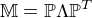 $\mathbb{M}=\mathbb{P}\Lambda\mathbb{P}^T$