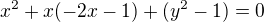 kopírovat do textarea $x^{2}+x(-2x-1)+(y^{2}-1)=0$