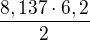 $\frac{8,137\cdot 6,2}{2}$
