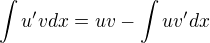 $\int u'v dx = uv - \int uv' dx$