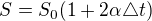 $S=S_{0}(1+2\alpha \triangle t)$