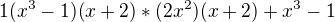 $1(x^{3}-1)(x+2)*(2x^{2})(x+2)+x^{3}-1$