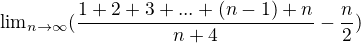 ${\lim}\limits_{n \to \infty}(\frac{1+2+3+...+(n-1)+n}{n+4}-\frac{n}{2})$