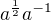 $a^{\frac{1}{2}}a^{-1}$