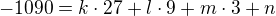 $-1090=k\cdot 27+l\cdot 9+m\cdot 3+n$