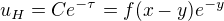 $u_{H} = Ce^{-\tau } = f(x-y)e^{-y}$