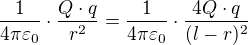 $\frac{1}{4\pi \varepsilon _{0}}\cdot \frac{Q\cdot q}{r^2}=\frac{1}{4\pi \varepsilon _{0}}\cdot \frac{4Q\cdot q}{(l-r)^2}$