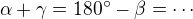 $\alpha+\gamma = 180� - \beta = \cdots$
